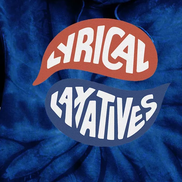 Lyrical Laxatives Funny Saying Deep Talk Podcast Tie Dye Hoodie