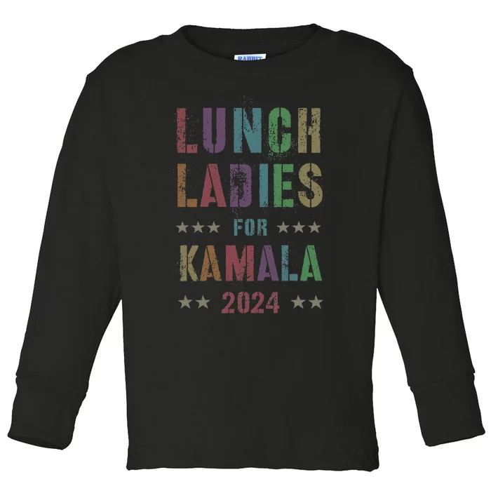 Lunch Ladies For Kamala 2024 Feminist Grab Him By Ballot Toddler Long Sleeve Shirt