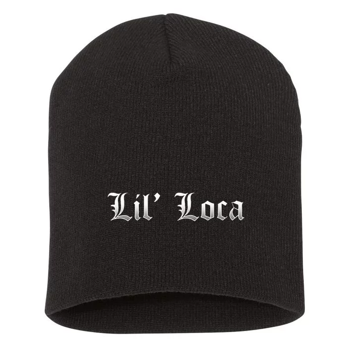 Lil Loca Funny Chola Style Latina Short Acrylic Beanie