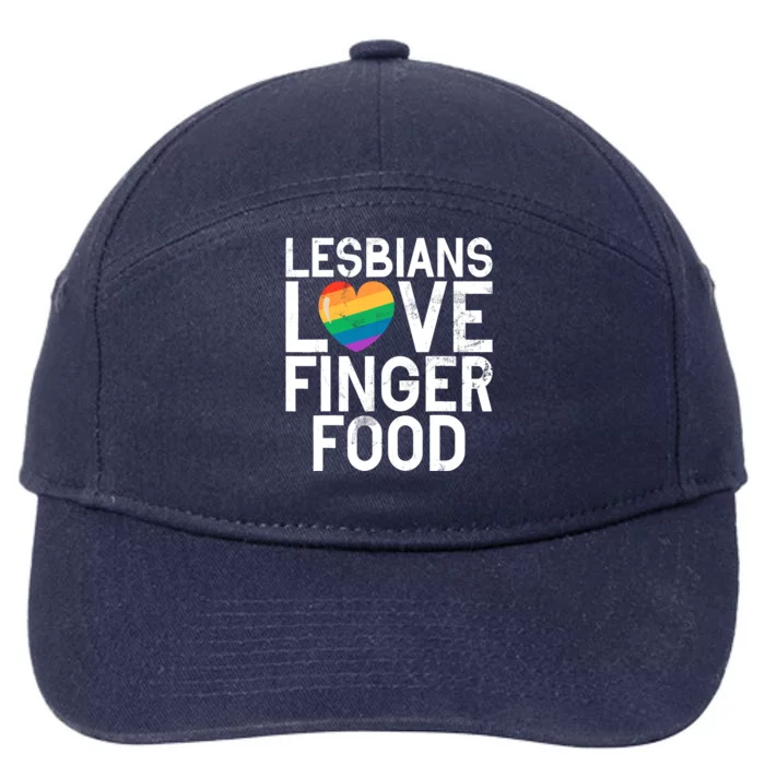 Lesbians Love Finger Food Funny Lesbian 7-Panel Snapback Hat