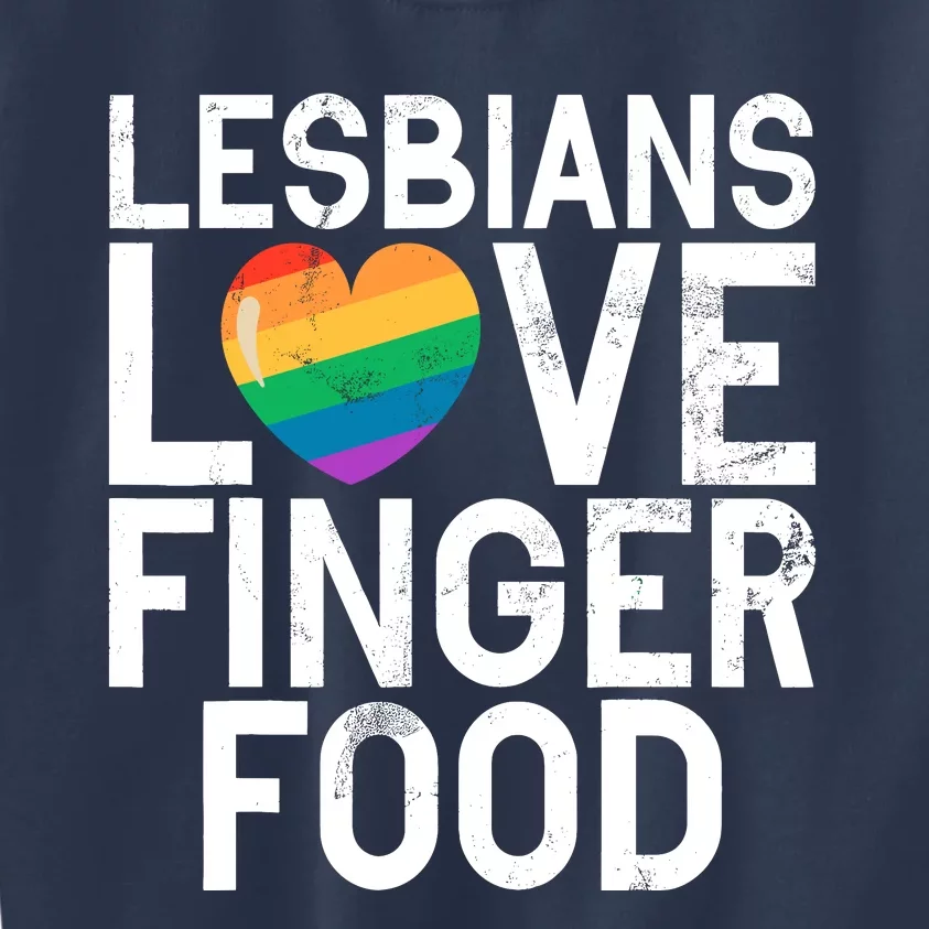 Lesbians Love Finger Food Funny Lesbian Kids Sweatshirt