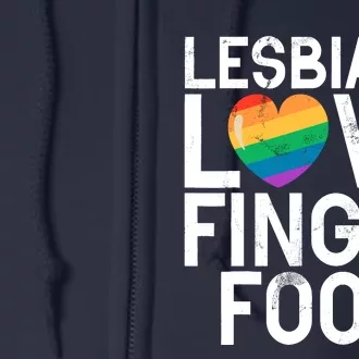 Lesbians Love Finger Food Funny Lesbian Full Zip Hoodie