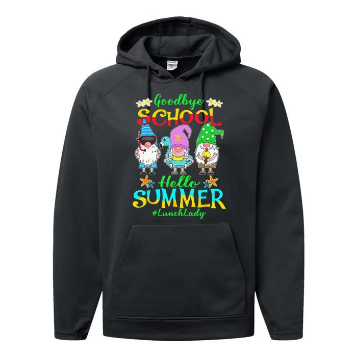 Lunch Lady Goodbye School Hello Summer Vacation Gnome Performance Fleece Hoodie