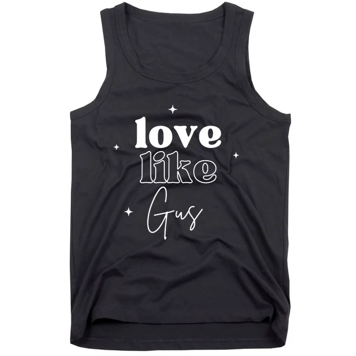 Love Like Gus Tank Top