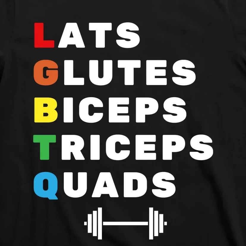 Lgbtq Lats Glutes Biceps Triceps Quads Weightlifting T-Shirt