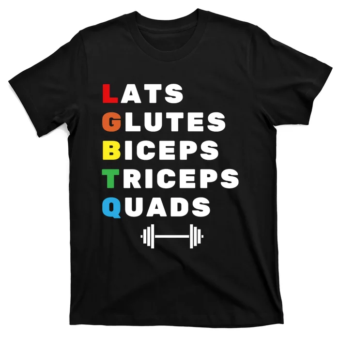 Lgbtq Lats Glutes Biceps Triceps Quads Weightlifting T-Shirt