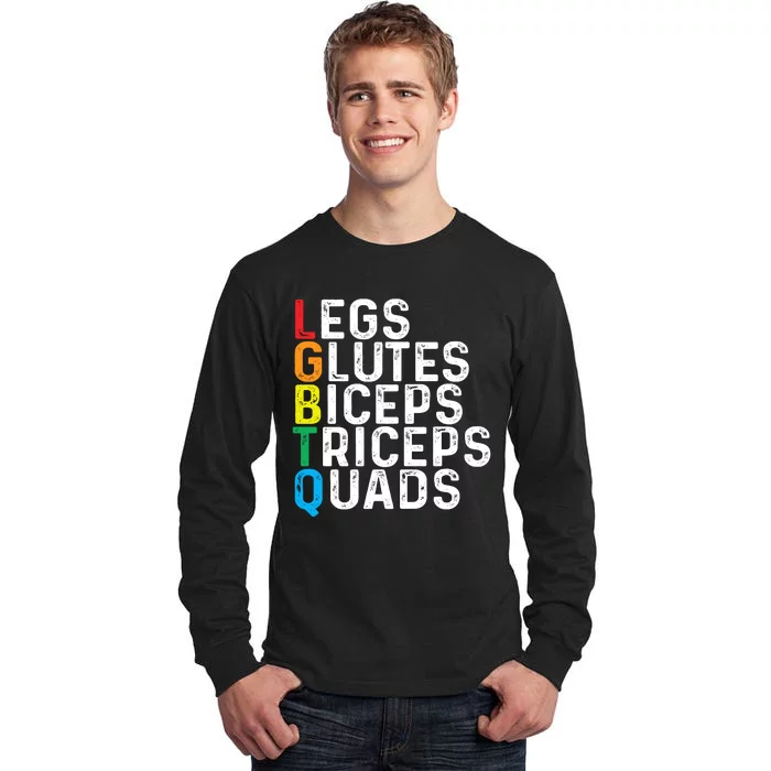 Lgbtq Legs Glutes Biceps Triceps Quads Gay Gym Exercise Tall Long Sleeve T-Shirt