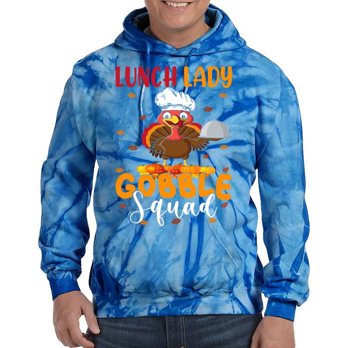 Lunch Lady Gobble Squad Funny Thanksgiving Turkey Lunch Lady Gift Tie Dye Hoodie