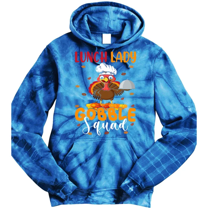 Lunch Lady Gobble Squad Funny Thanksgiving Turkey Lunch Lady Gift Tie Dye Hoodie