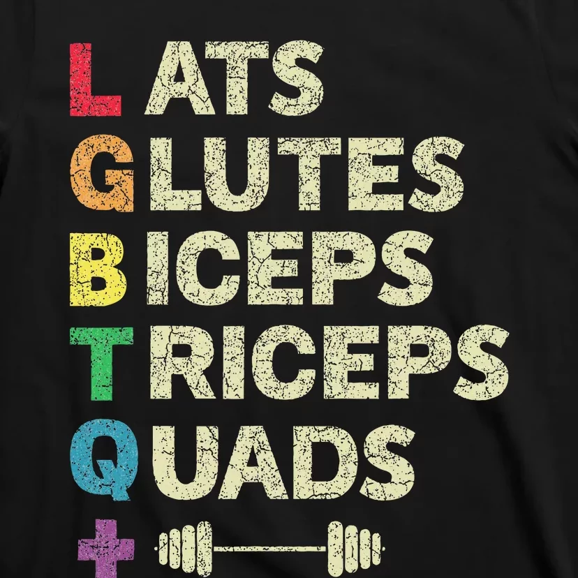 Lgbtq Lats Glutes Biceps Triceps Quads Weightlifting T-Shirt