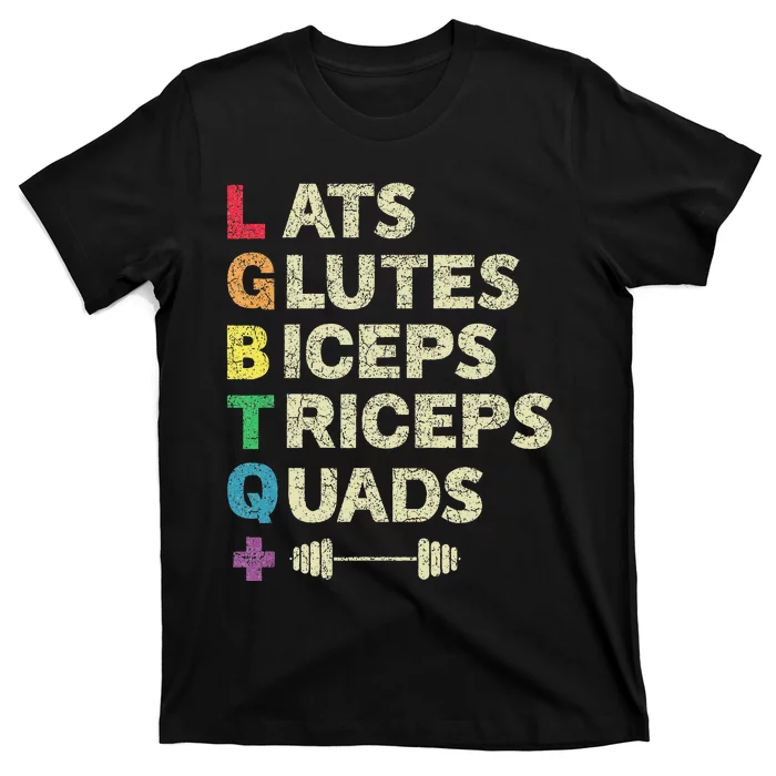 Lgbtq Lats Glutes Biceps Triceps Quads Weightlifting T-Shirt