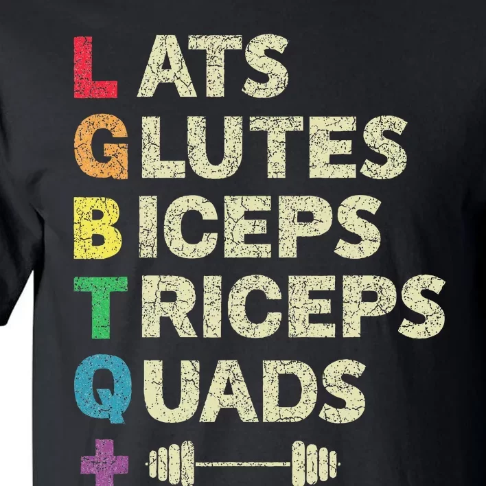 Lgbtq Lats Glutes Biceps Triceps Quads Weightlifting Tall T-Shirt