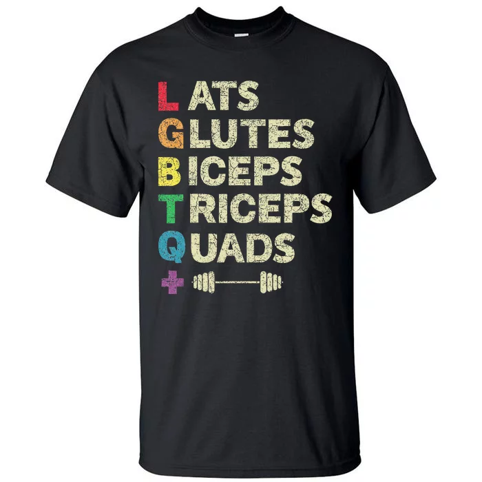 Lgbtq Lats Glutes Biceps Triceps Quads Weightlifting Tall T-Shirt