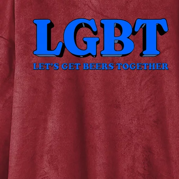 Lgbt Let’S Get Beers Together Funny Drinking Hooded Wearable Blanket