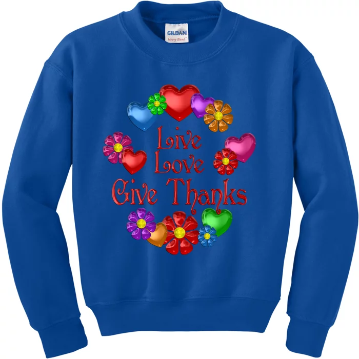 Live Love Give Thanks Gift Kids Sweatshirt