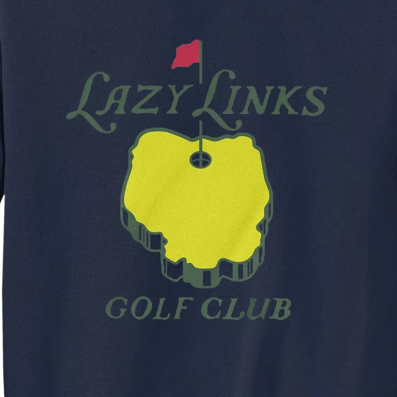 Lazy Links Golf Club Tall Sweatshirt