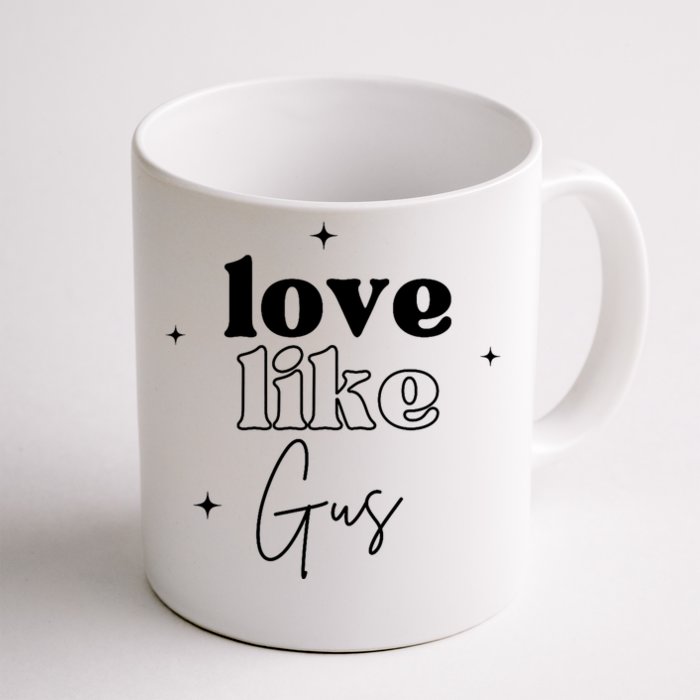 Love Like Gus Front & Back Coffee Mug