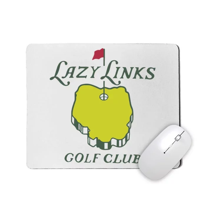 Lazy Links Golf Club Mousepad