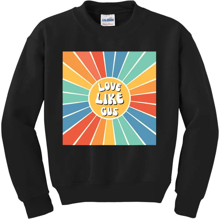 Love Like Gus Kids Sweatshirt