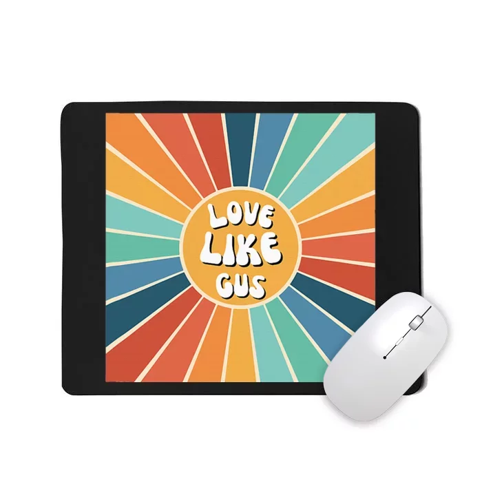 Love Like Gus Mousepad