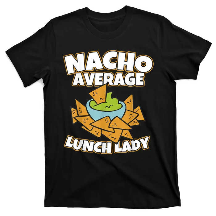 Lunch Lady Gifts Cafeteria Worker School Lunch Ladies T-Shirt