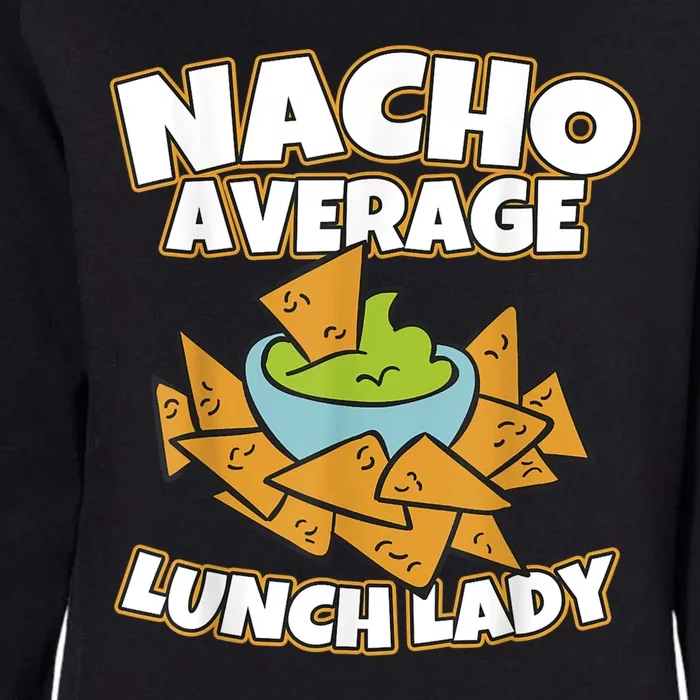 Lunch Lady Gifts Cafeteria Worker School Lunch Ladies Womens California Wash Sweatshirt