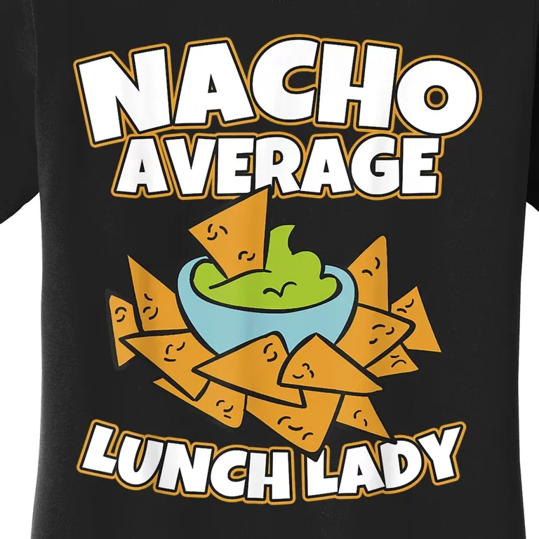 Lunch Lady Gifts Cafeteria Worker School Lunch Ladies Women's T-Shirt