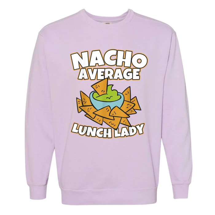 Lunch Lady Gifts Cafeteria Worker School Lunch Ladies Garment-Dyed Sweatshirt