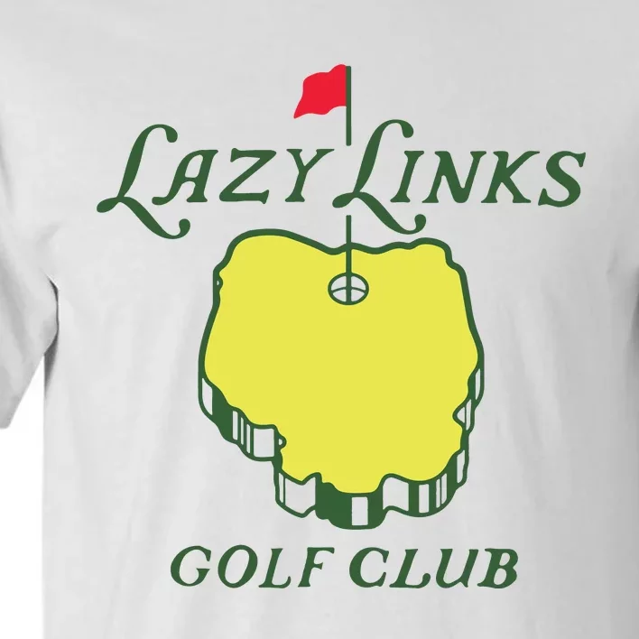 Lazy Links Golf Club Tall T-Shirt