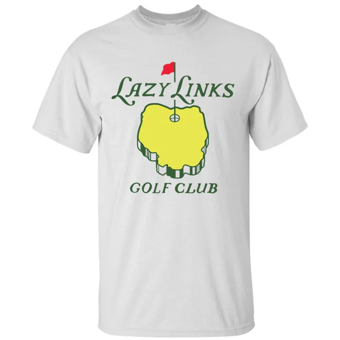 Lazy Links Golf Club Tall T-Shirt