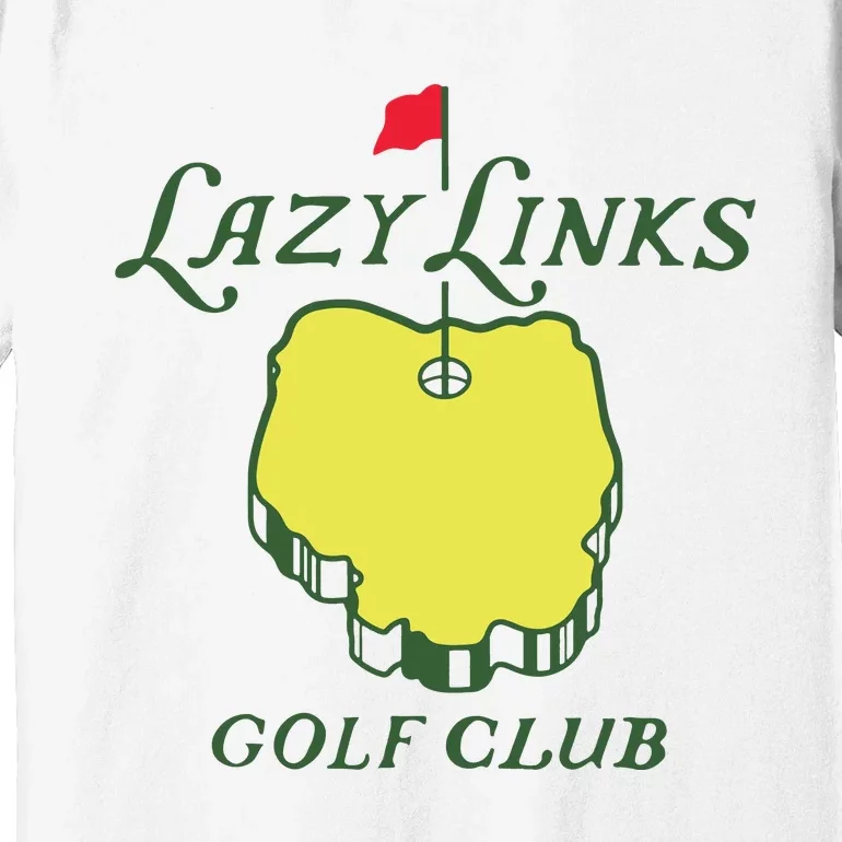 Lazy Links Golf Club Premium T-Shirt