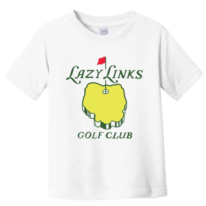 Lazy Links Golf Club Toddler T-Shirt