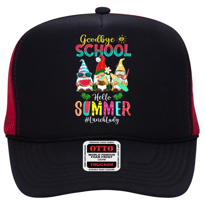 Lunch Lady Goodbye School Hello Summer Vacation Gnome High Crown Mesh Trucker Hat