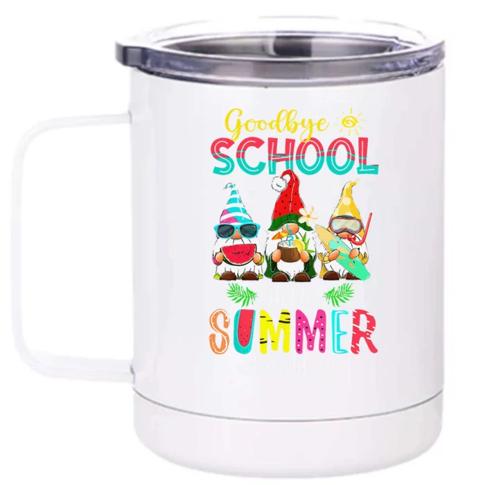 Lunch Lady Goodbye School Hello Summer Vacation Gnome Front & Back 12oz Stainless Steel Tumbler Cup