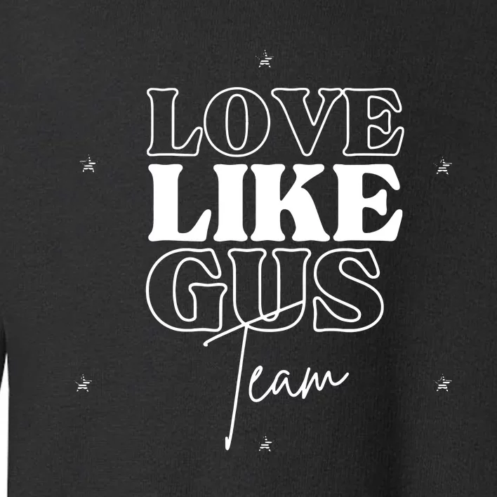 Love Like Gus Toddler Sweatshirt