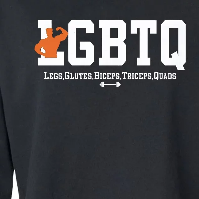 Lgbtq Legs Glutes Biceps Triceps Quads Cropped Pullover Crew