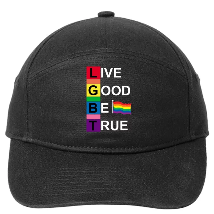 LGBT Live Good Be True 7-Panel Snapback Hat