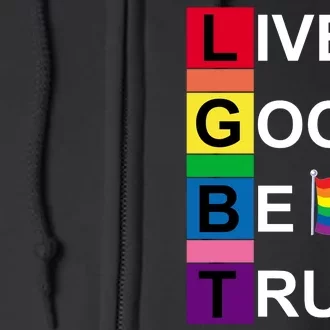 LGBT Live Good Be True Full Zip Hoodie