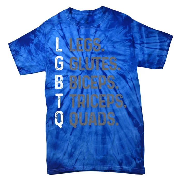 Lgbtq Legs Glutes Biceps Triceps Quads Gym Tie-Dye T-Shirt