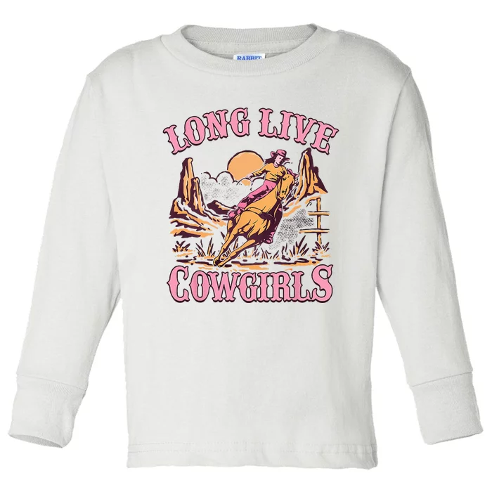 Long Live Howdy Rodeo Western Country Southern Cowgirls Toddler Long Sleeve Shirt