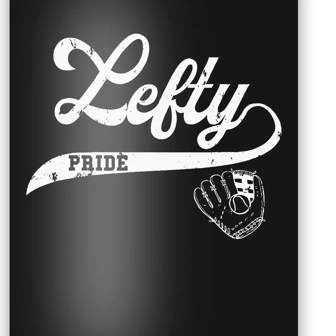 Lefty Left Handed Baseball Softball Proud Women Poster