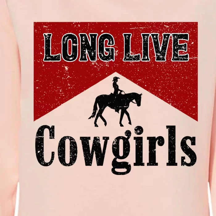 Long Live Howdy Rodeo Western Country Southern Cowgirls Womens California Wash Sweatshirt