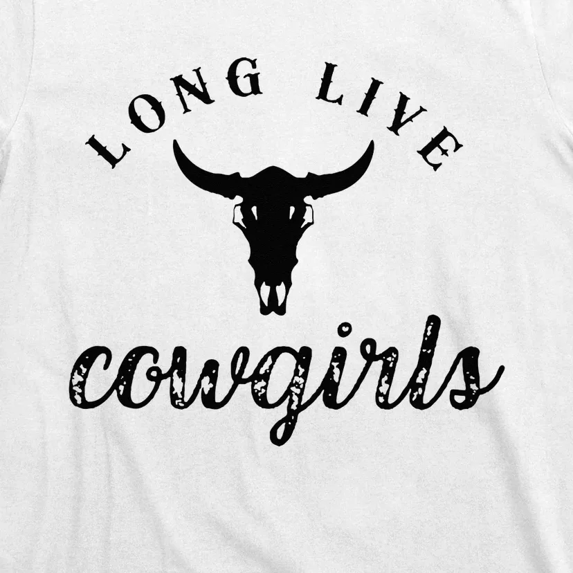 Long Live Howdy Rodeo Western Country Southern Cowgirls T-Shirt