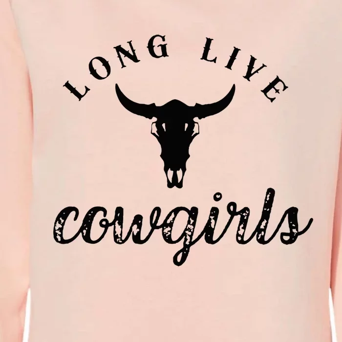 Long Live Howdy Rodeo Western Country Southern Cowgirls Womens California Wash Sweatshirt