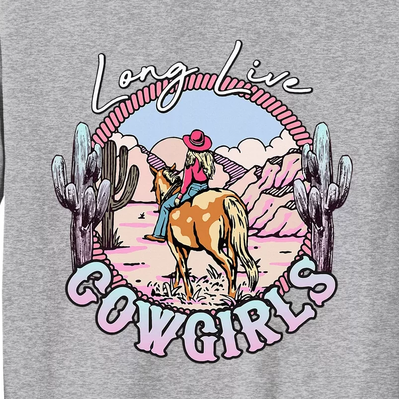 Long Live Howdy Rodeo Western Country Southern Tall Sweatshirt