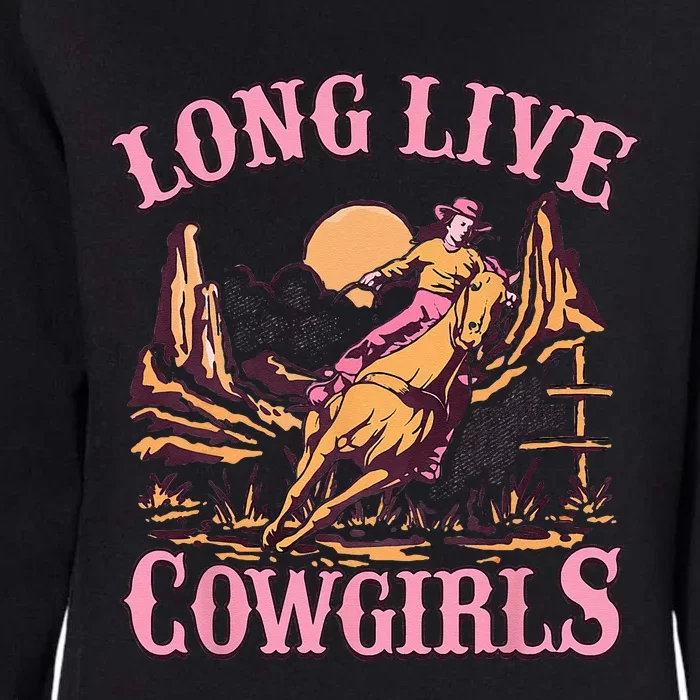 Long Live Howdy Rodeo Western Country Southern Cowgirls Womens California Wash Sweatshirt