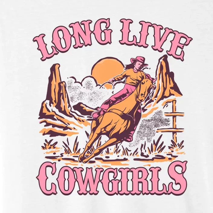 Long Live Howdy Rodeo Western Country Southern Cowgirls ChromaSoft Performance T-Shirt