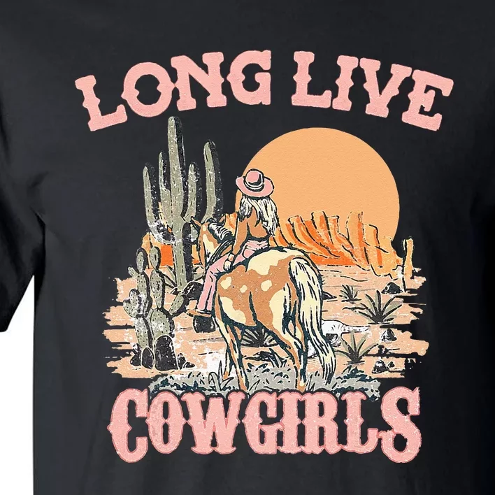 Long Live Howdy Rodeo Western Country Southern Cowgirls Tall T-Shirt