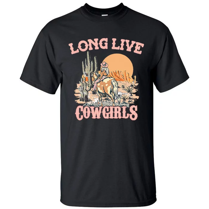 Long Live Howdy Rodeo Western Country Southern Cowgirls Tall T-Shirt