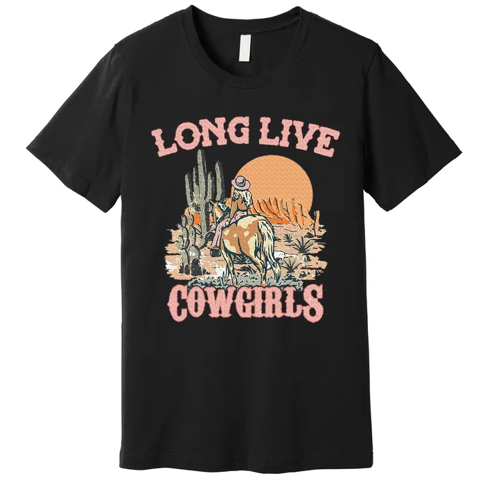 Long Live Howdy Rodeo Western Country Southern Cowgirl Premium T-Shirt